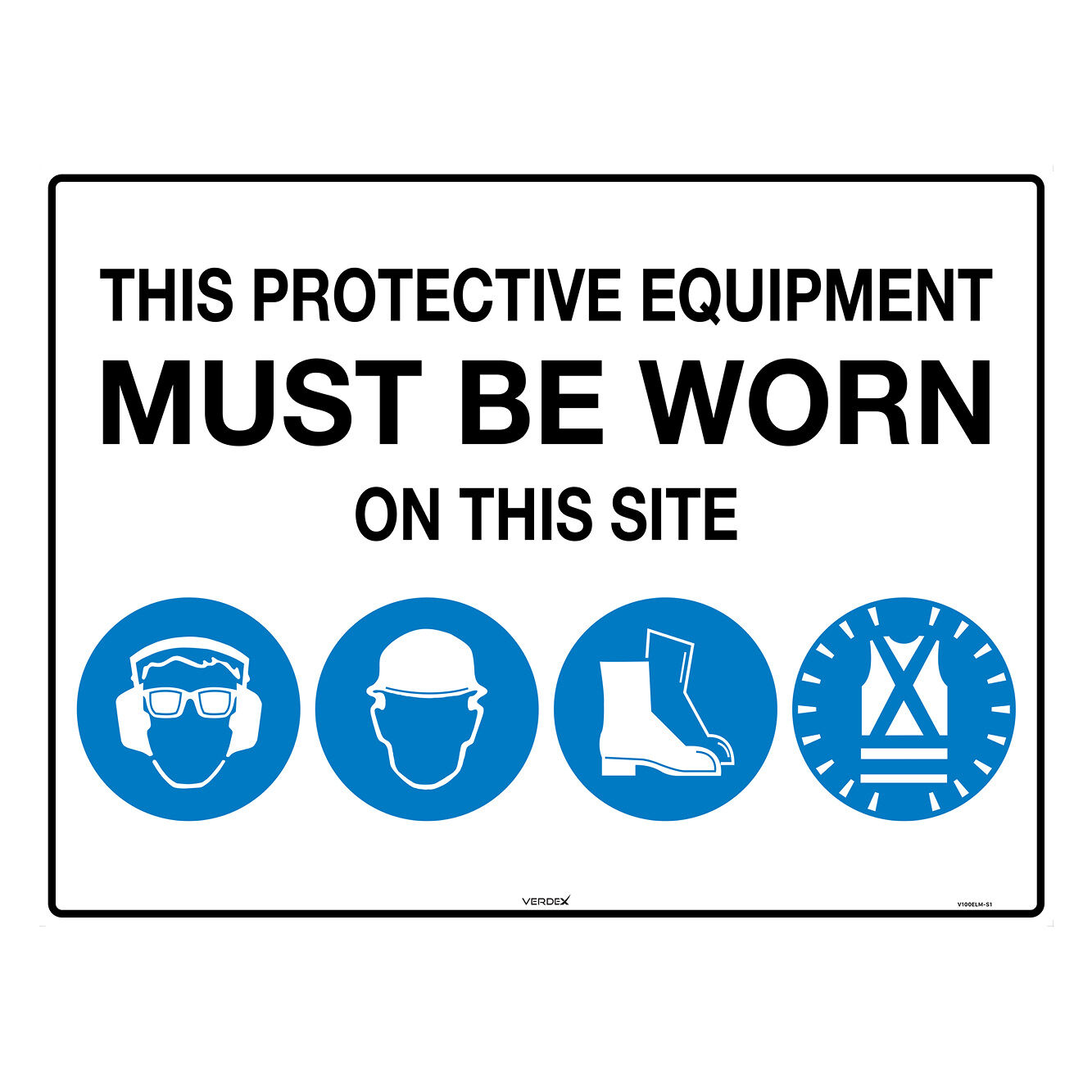 Safety Sign (PPE MUST BE WORN ON THIS SITE) _ Verdex Equipment